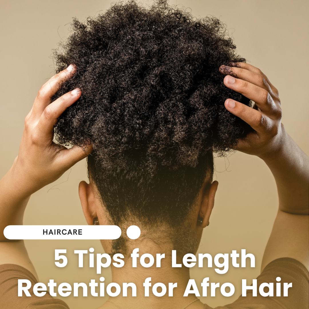 Long and Strong: 5 Tips for Length Retention for Afro Hair – Haus Of Kiya